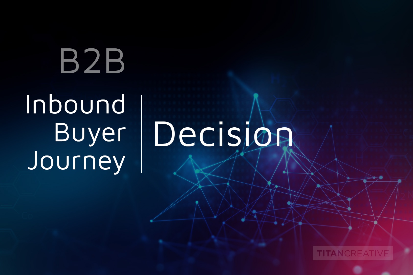 The Inbound Buyer's Journey | Decision Stage – Why You?